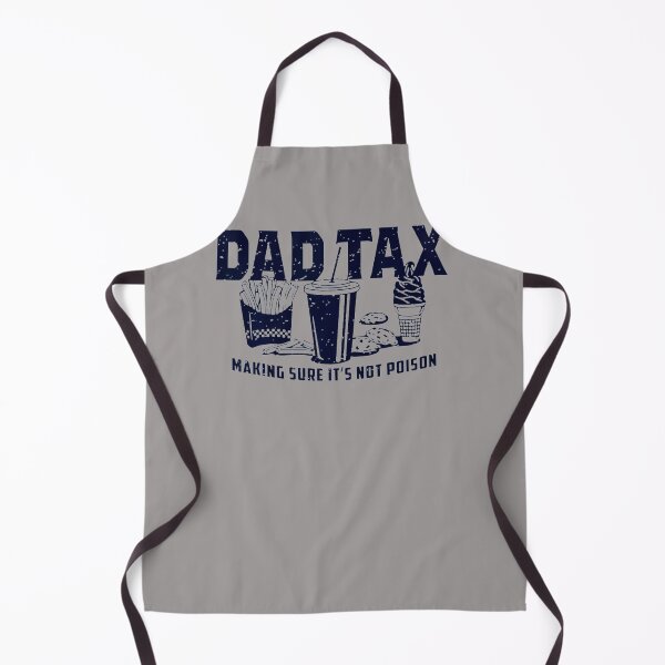 Item preview, DAD-TAX-MAKING-SURE-IT'S-NOT-POISON-T-SHIRT-(1) designed and sold by JanetDelaney.