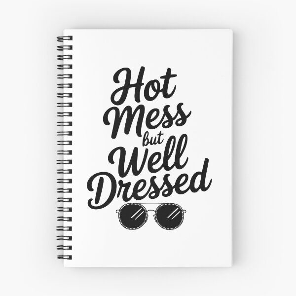 Item preview, Hot Mess but Well Dressed designed and sold by Frank Ring.