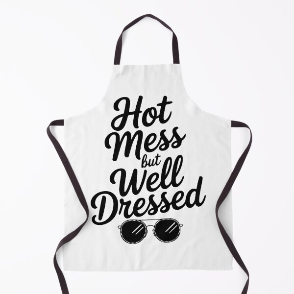 Item preview, Hot Mess but Well Dressed designed and sold by Frank Ring.