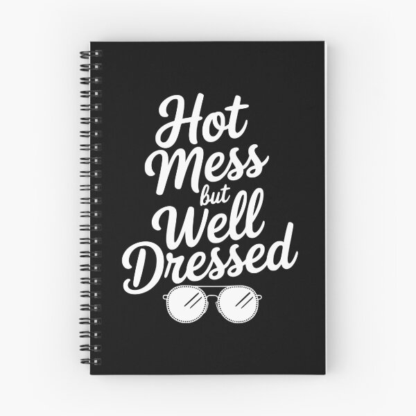 Item preview, Hot Mess but Well Dressed designed and sold by Frank Ring.