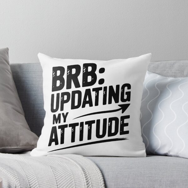 Item preview, BRB Updating My Attitude designed and sold by Frank Ring.