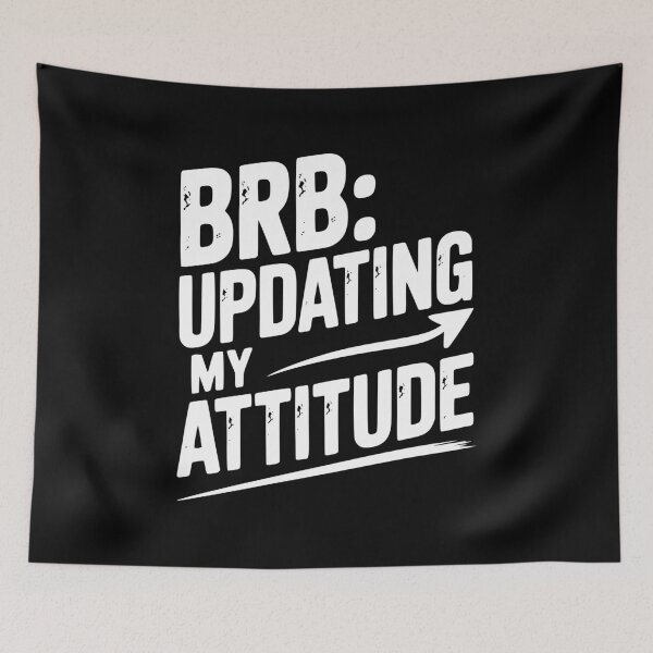 Item preview, BRB Updating My Attitude designed and sold by Frank Ring.