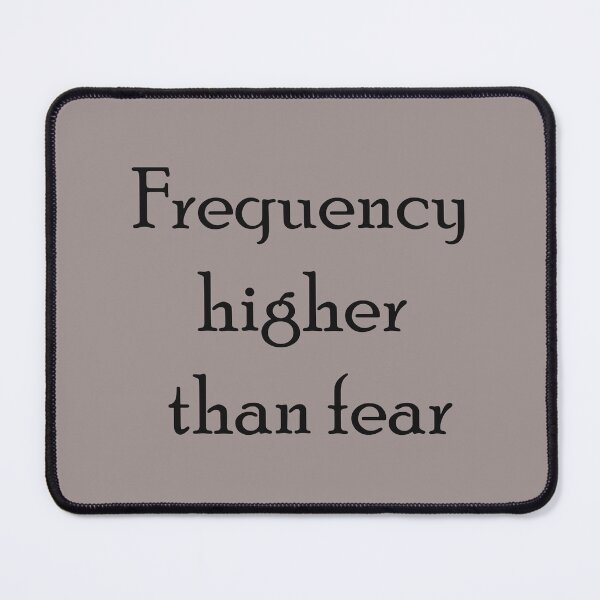 Item preview, Frequency Higher Than Fear – Rare Vibes Quote designed and sold by ArtNestVerse.