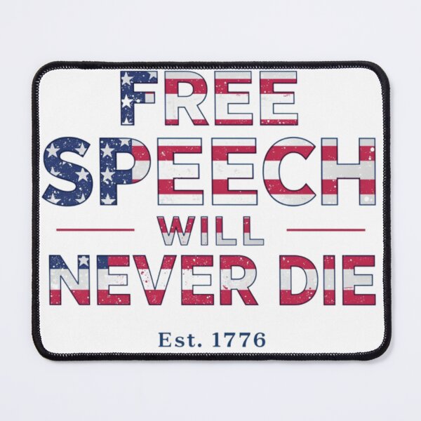 Item preview, Free Speech Will Never Die designed and sold by TheMartMart.