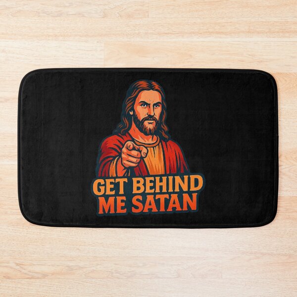 Item preview, Get Behind Me Satan meme Jesus Christ Bible Quote designed and sold by plushism.
