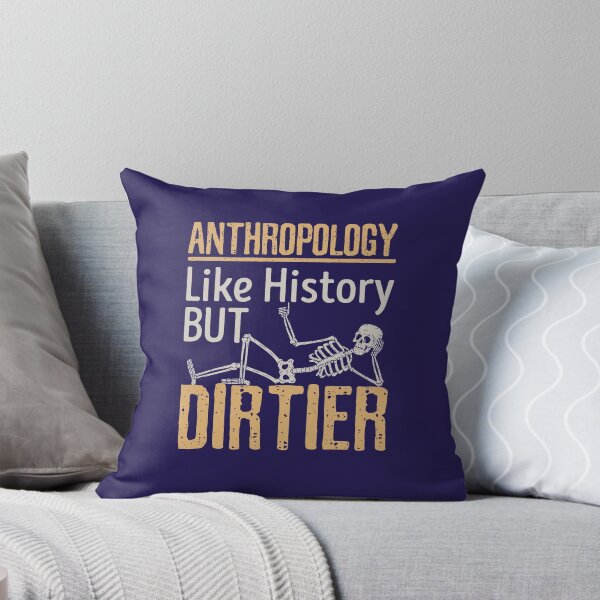 Item preview, Forensic Anthropology Physical Anthropologist Like History but Dirtier designed and sold by jaygo.