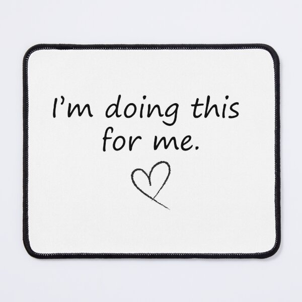 Item preview, I Am Doing This For Me | Self Love Typography Quote designed and sold by designsoftinaa.