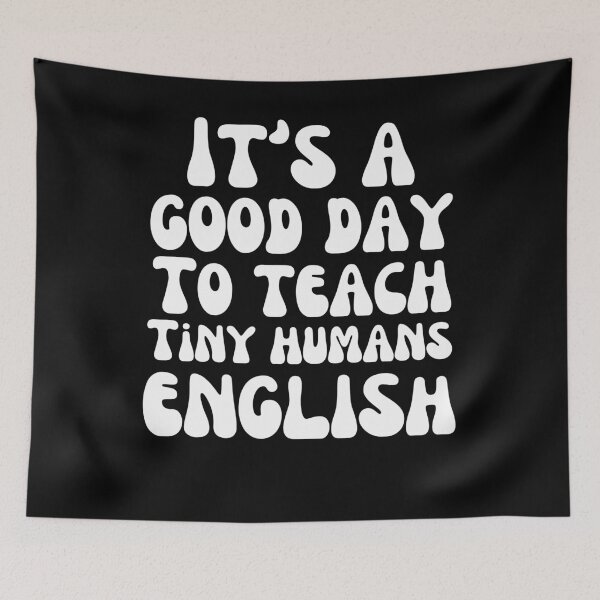 Item preview, English teacher It's a good day to teach tiny humans English designed and sold by snowry.