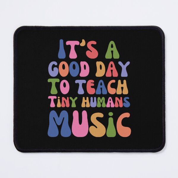 Item preview, It's a good day to teach tiny humans Music teacher groovy designed and sold by snowry.