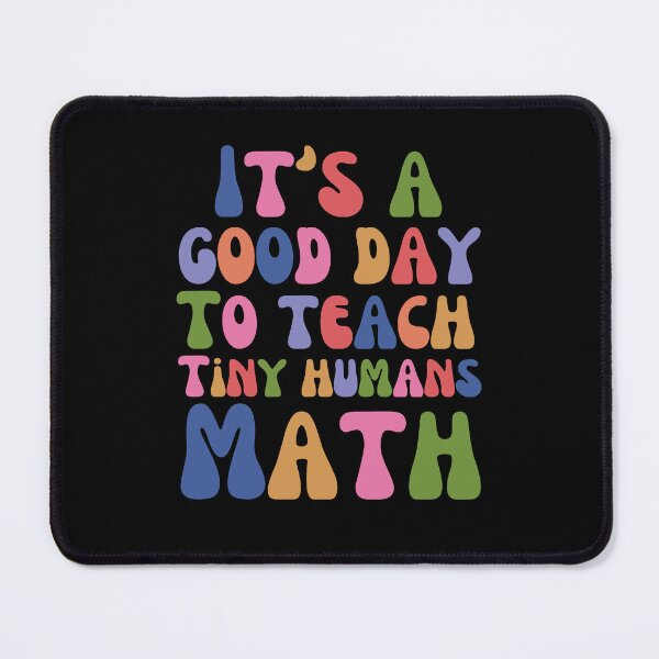 Item preview, It's a good day to teach tiny humans Math teacher groovy designed and sold by snowry.