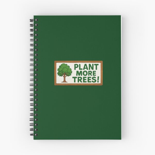 Item preview, Plant more trees~  designed and sold by Broken Antler Designs .