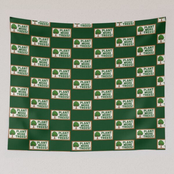 Item preview, Plant more trees~  designed and sold by Broken Antler Designs .