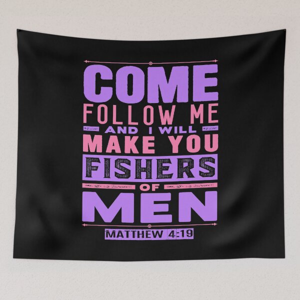 Item preview, Matthew 4:19 Come Follow Me And I Will Make You Fishers Of Men designed and sold by plushism.