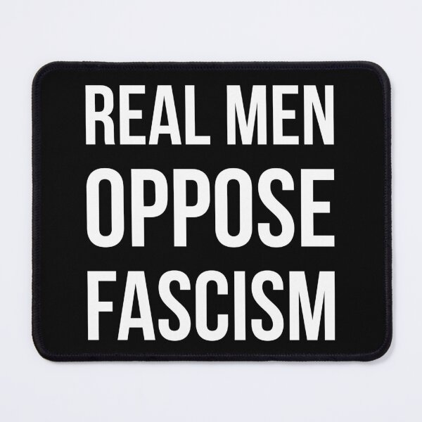 Item preview, Real men oppose fascism  designed and sold by Rachel the Artist .