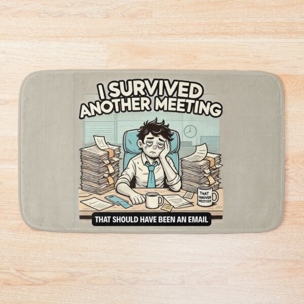 Item preview, I Survived Another Meeting – Funny Office Meme designed and sold by MemeMakersLab.