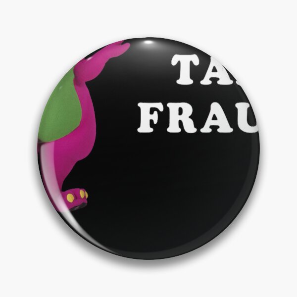 Item preview, B A R N E Y-Commit-Tax-Fraud Customize  designed and sold by ShanaNolazcoca.
