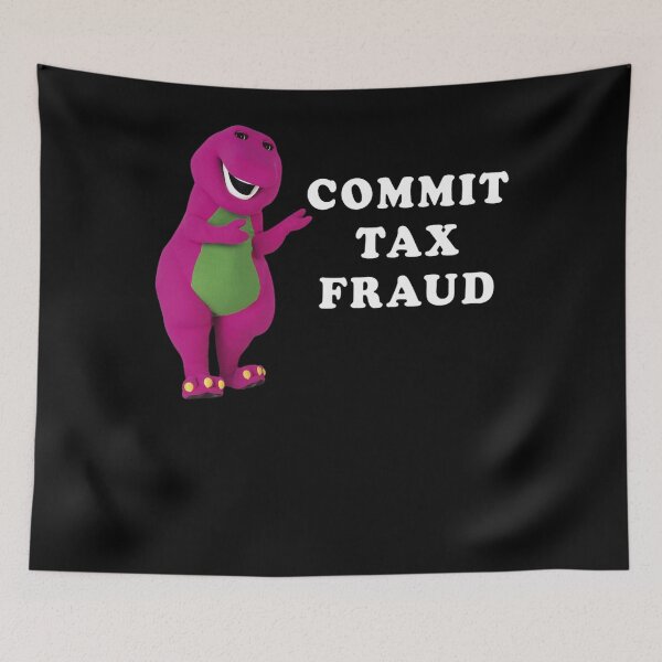 Item preview, B A R N E Y-Commit-Tax-Fraud Customize  designed and sold by ShanaNolazcoca.