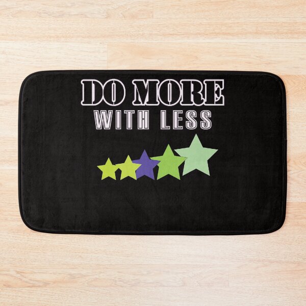 Item preview, Do More With Less Minimalist Lifestyle Art Design designed and sold by Combat Skies.