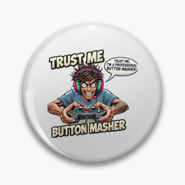 Item preview, Trust Me, I’m a Professional Button Masher – Funny Gamer Design designed and sold by MemeMakersLab.