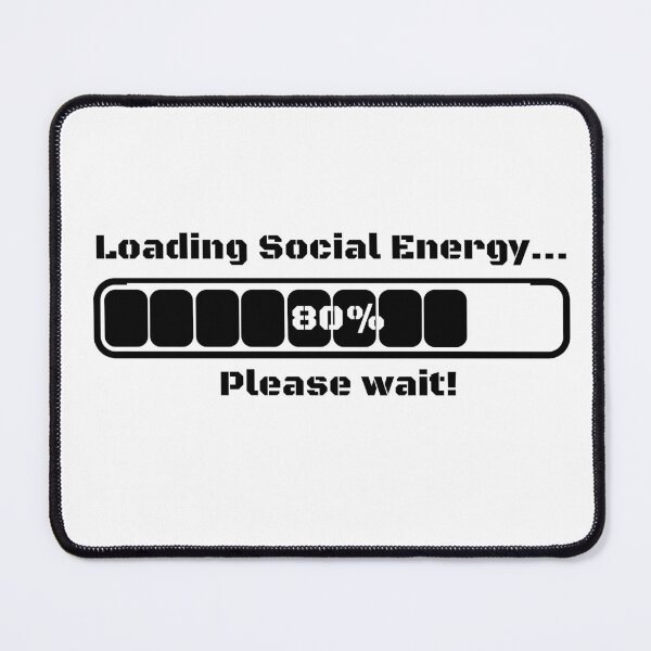 Item preview, Loading Social Energy – Funny Progress Bar designed and sold by Spelldream Essence.