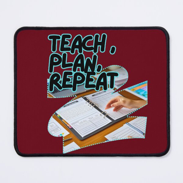Item preview, Teach, Plan , Repeat | Rosewood designed and sold by Grixel's Paang Gala Shop.