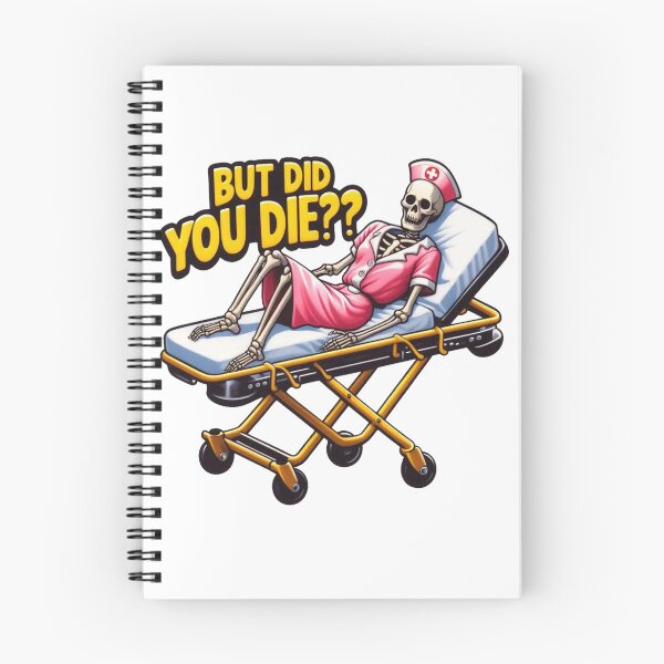 Item preview, Nursing School, But Did You Die Nursing School designed and sold by devonclemon.