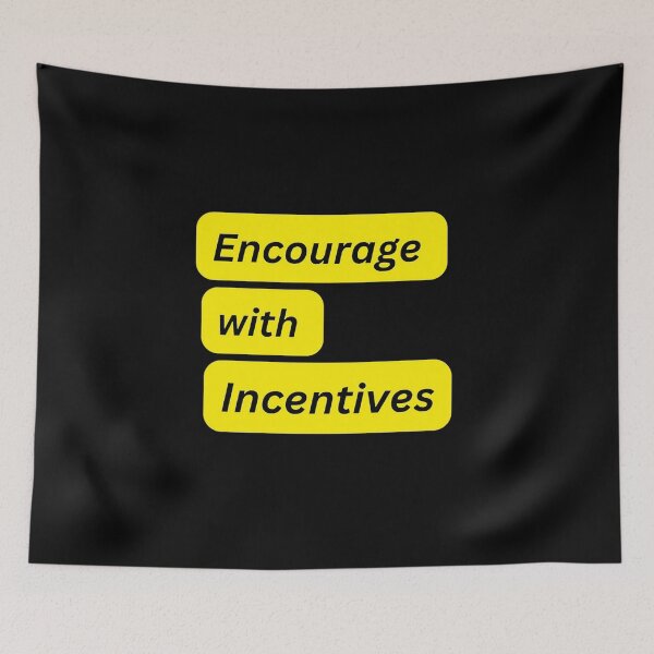 Item preview, Encourage with Incentives T-Shirt designed and sold by AdMarquardt.