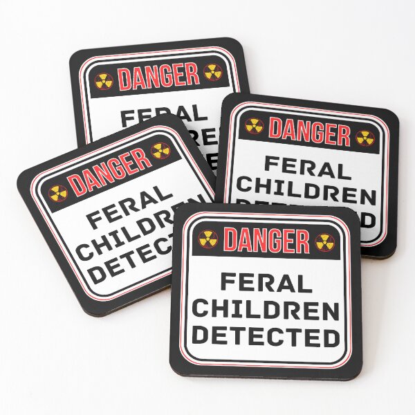 Item preview, DANGER:  Feral Children Detected - funny warning signs designed and sold by DesignsFromTW-S.