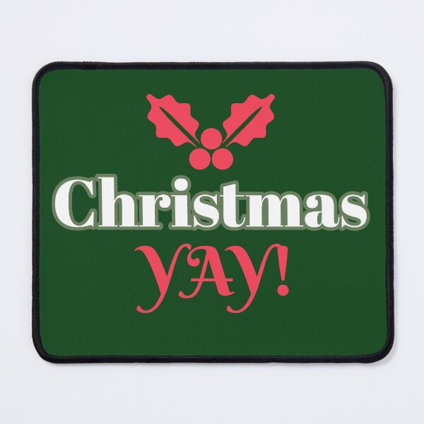 Item preview, Christmas YAY! Show your excitement for the Christmas Season designed and sold by Dina's Digital Designs.