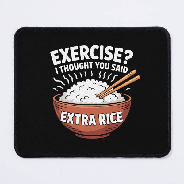 Item preview, Funny Extra Rice Exercise Pun Design designed and sold by Goodthreadz.