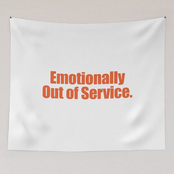 Item preview, Emotionally Out of Service – Funny Typography Design designed and sold by designsoftinaa.