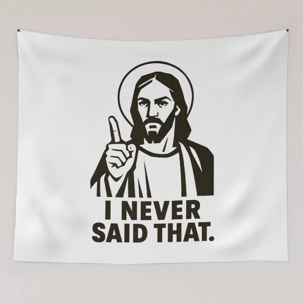 Item preview, Jesus Never Said That designed and sold by Anniko Art Studio.