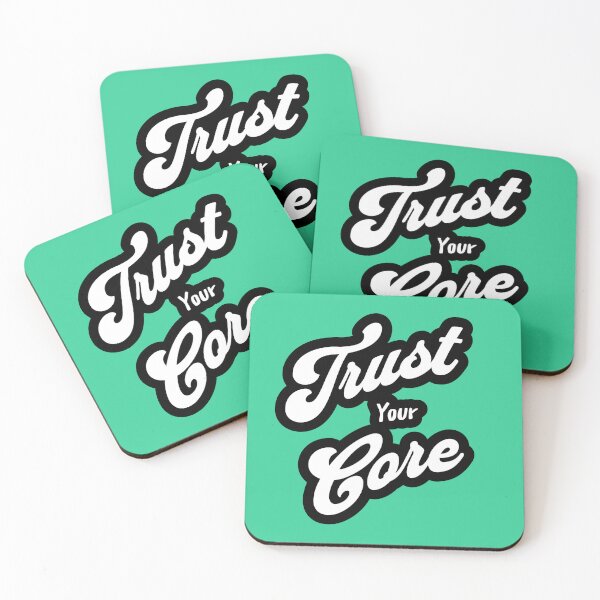 Item preview, Trust Your Core designed and sold by KuronoDesigns.