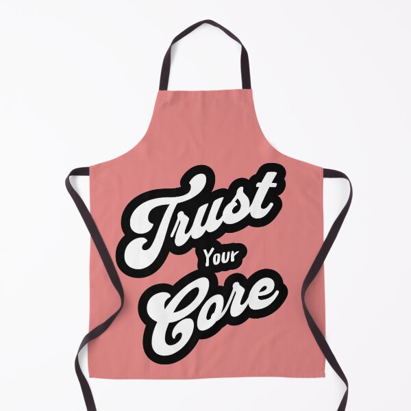 Item preview, Trust Your Core designed and sold by KuronoDesigns.