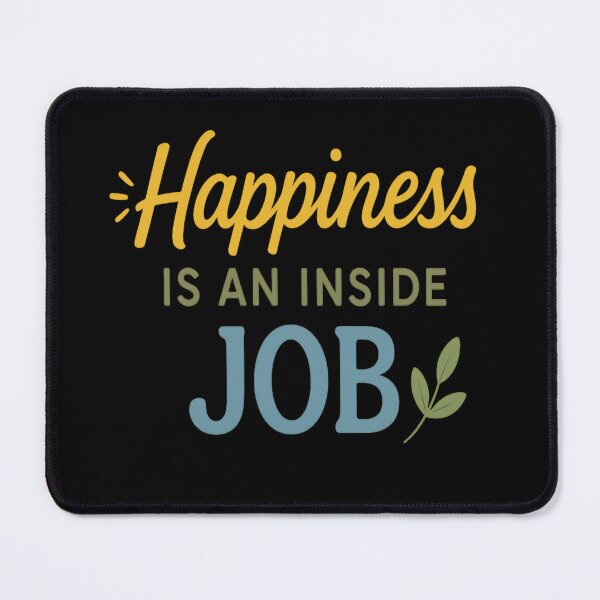 Item preview, Happiness Is an Inside Job | Positive Mindset Quote Design designed and sold by ArthUpscale.
