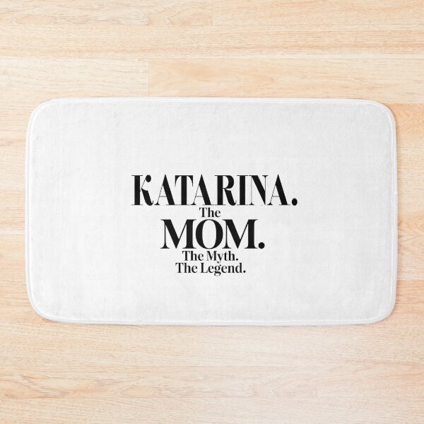 Item preview, Katarina The Mom The Myth The Legend Katarina Name - Funny Mom Quote designed and sold by Oussinc.