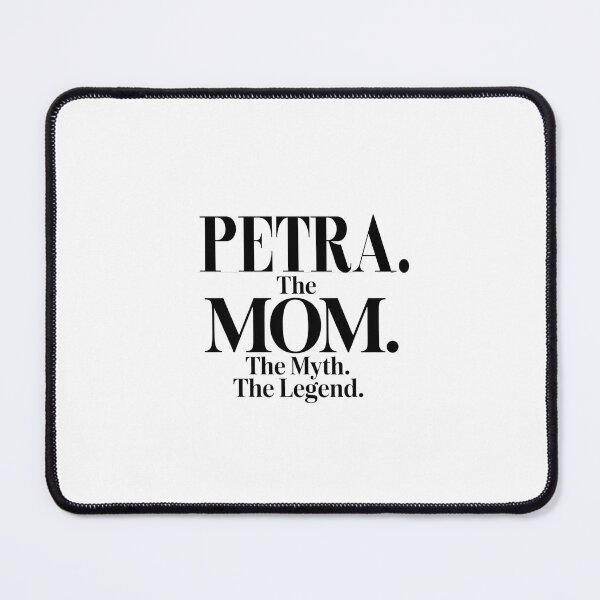 Item preview, Petra The Mom The Myth The Legend Petra Name - Funny Mom Quote designed and sold by Oussinc.