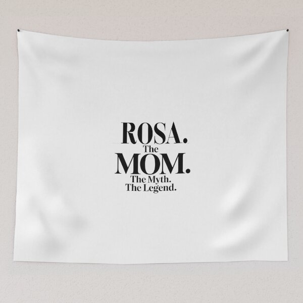 Item preview, Rosa The Mom The Myth The Legend Rosa Name - Funny Mom Quote designed and sold by Oussinc.