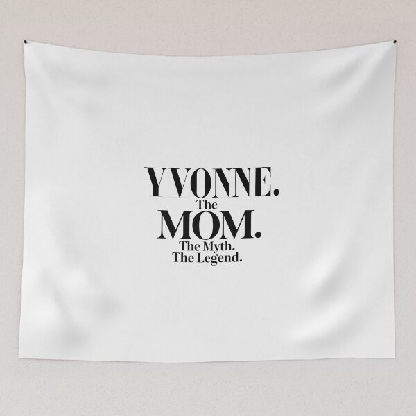 Item preview, Yvonne The Mom The Myth The Legend Yvonne Name - Funny Mom Quote designed and sold by Oussinc.