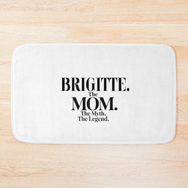 Item preview, Brigitte The Mom The Myth The Legend Brigitte Name - Funny Mom Quote designed and sold by Oussinc.