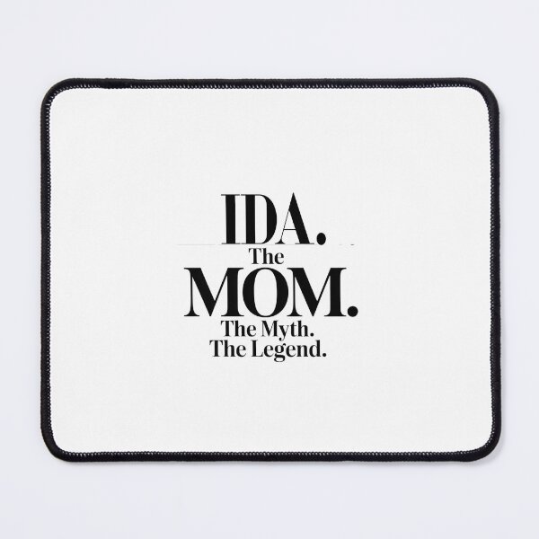 Item preview, Ida The Mom The Myth The Legend Ida Name - Funny Mom Quote designed and sold by Oussinc.