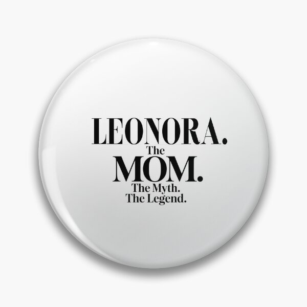 Item preview, Leonora The Mom The Myth The Legend Leonora Name - Funny Mom Quote designed and sold by Oussinc.