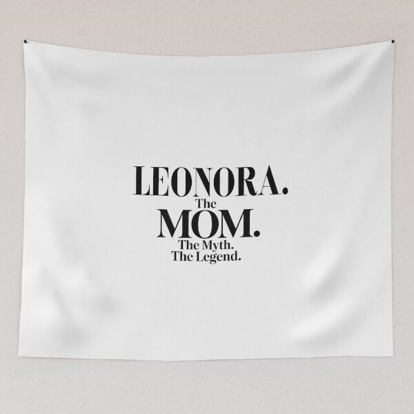 Item preview, Leonora The Mom The Myth The Legend Leonora Name - Funny Mom Quote designed and sold by Oussinc.