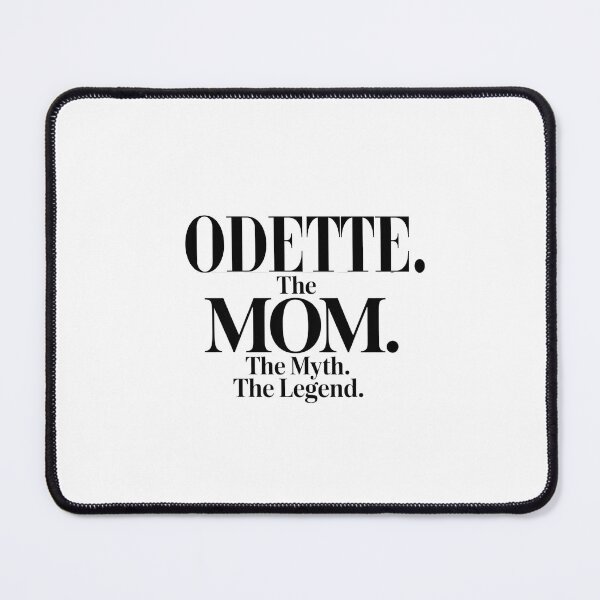 Item preview, Odette The Mom The Myth The Legend Odette Name - Funny Mom Quote designed and sold by Oussinc.