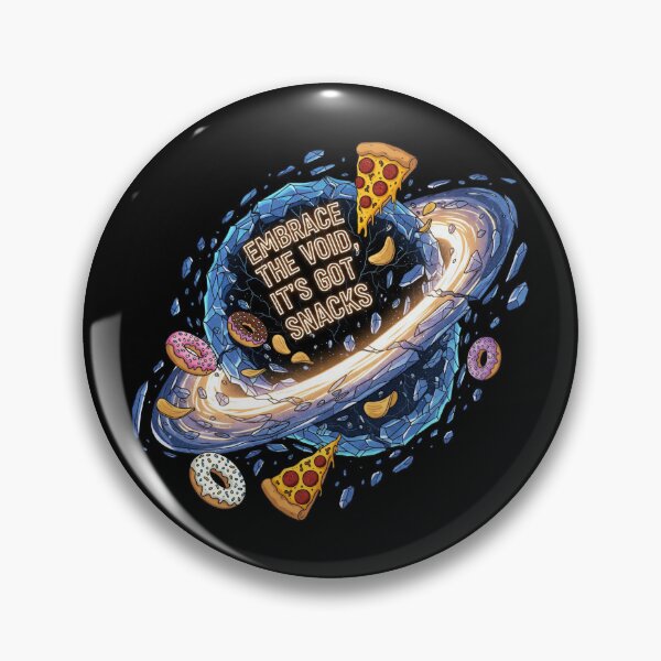 Item preview, Embrace the Void, It’s Got Snacks designed and sold by Kaurisdigital.
