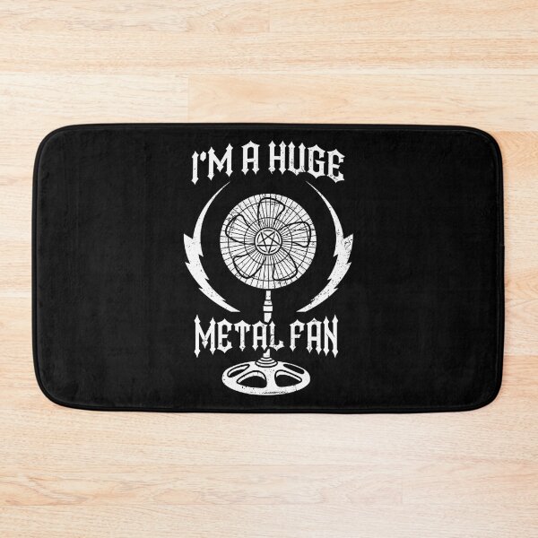 Item preview, I'M A Huge Metal Fan designed and sold by pezesdadssi9.