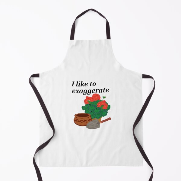 Item preview, Funny Gardening Quote – I Like to Exaggerate designed and sold by Mix Mood.