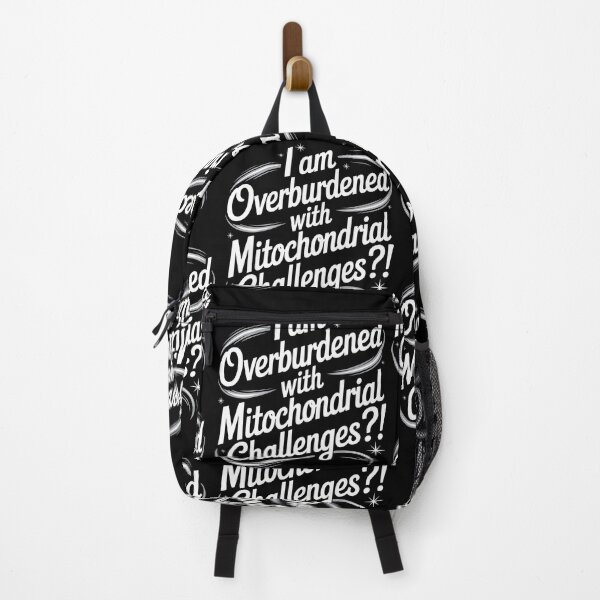 Item preview, I Am Overburdened with Mitochondrial Challenges designed and sold by FreeArt2.