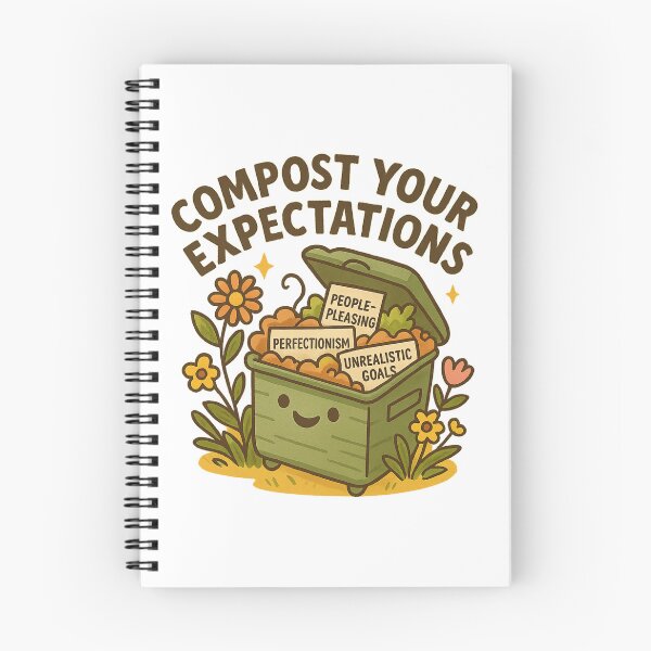 Item preview, Compost Your Expectations designed and sold by SnugBugz.