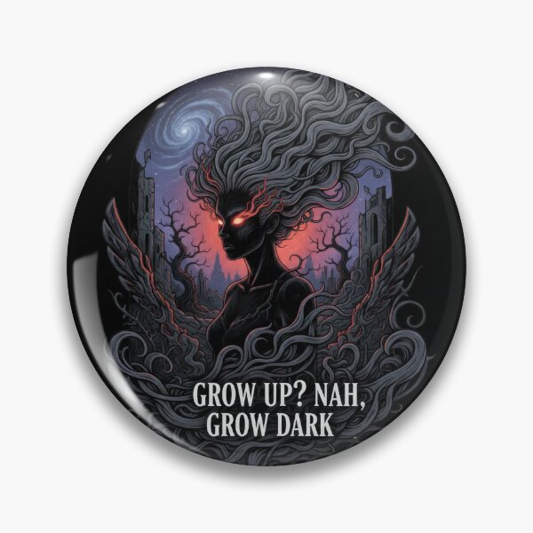 Item preview, Grow Up? Nah, Grow Dark! designed and sold by Kaurisdigital.